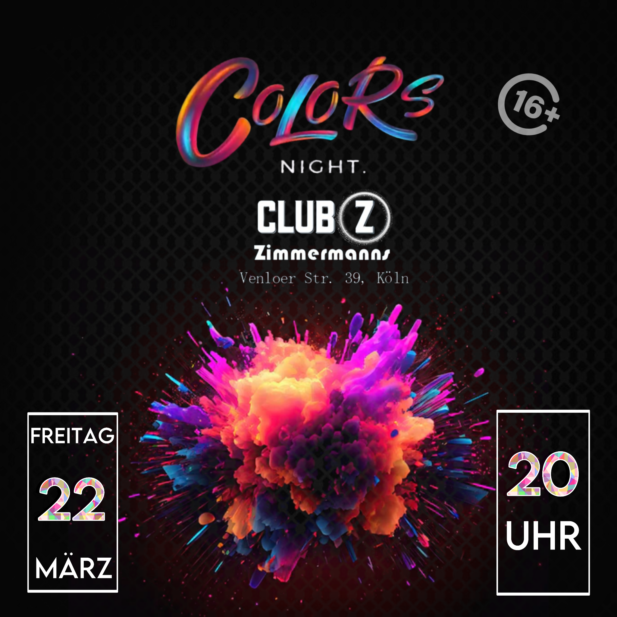 Colors Night, 16+, Einlass ab 16Jahren, Club Zimmermanns, 22. März 2024, 20Uhr
