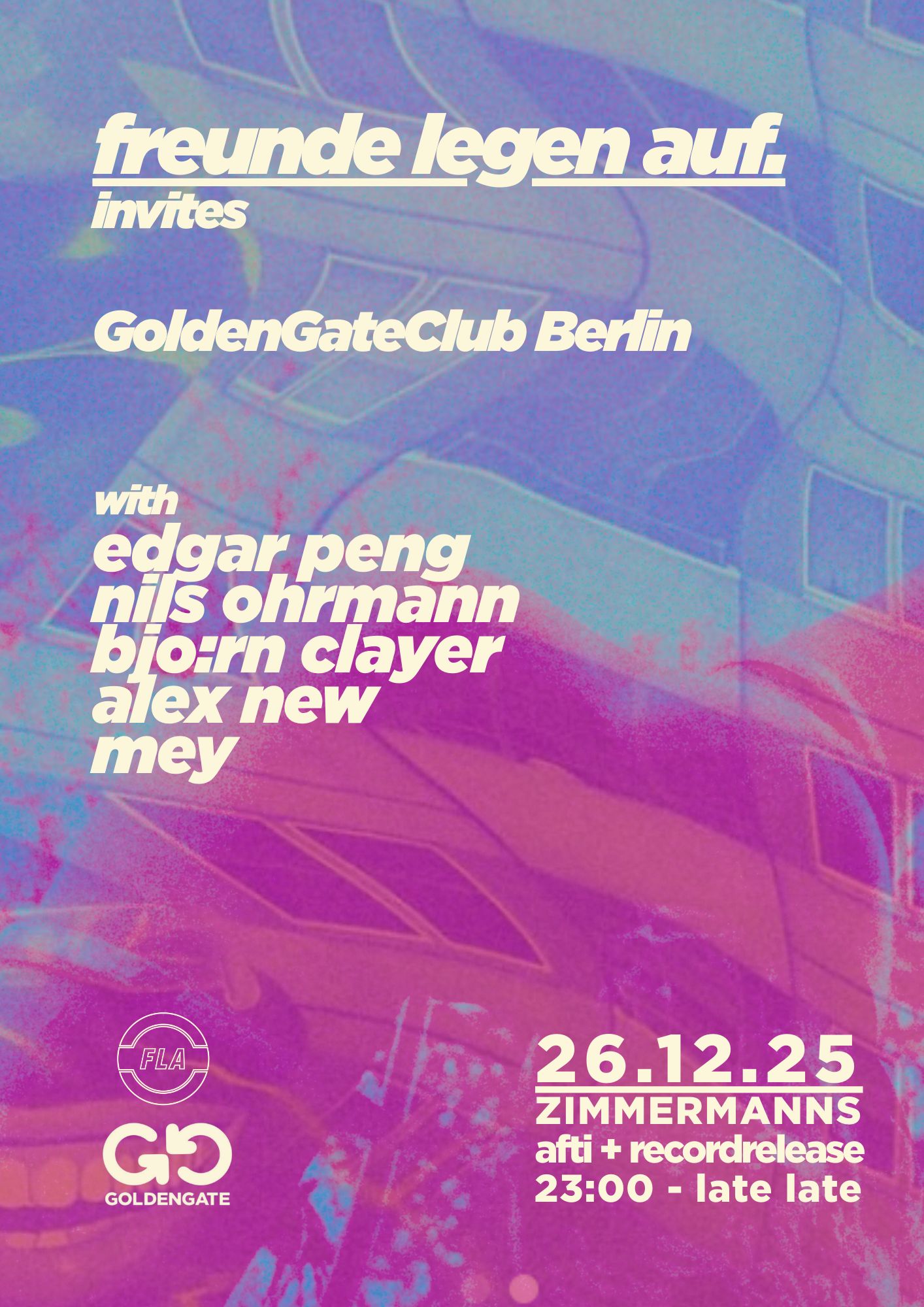 freunde legen auf, GoldenGateClub Berlin, edgar peng, nils ohrmann, bjo:rn clayer, alex new, mey, 26.12.2025, 23Uhr, Zimmermanns